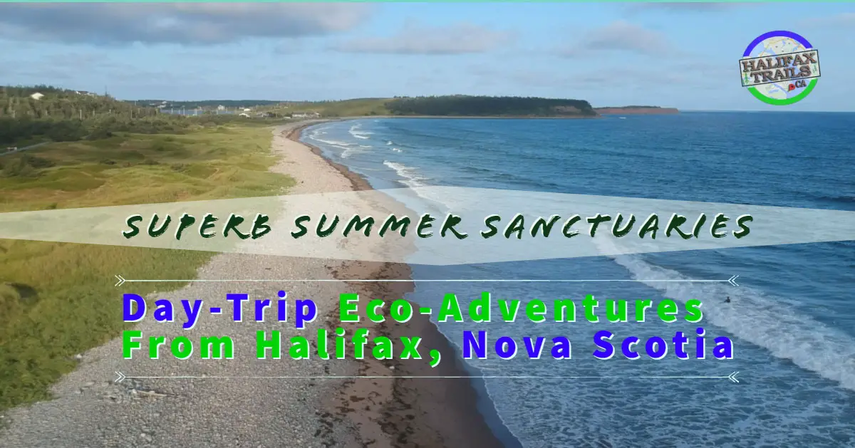 Summer hiking, biking, paddling and biking destinations in Halifax, Nova Scotia