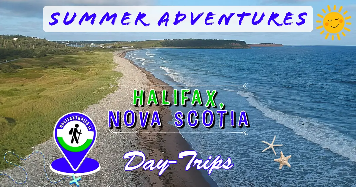 Summer Hiking, Biking & Paddling Day Trips Near Halifax, Nova Scotia