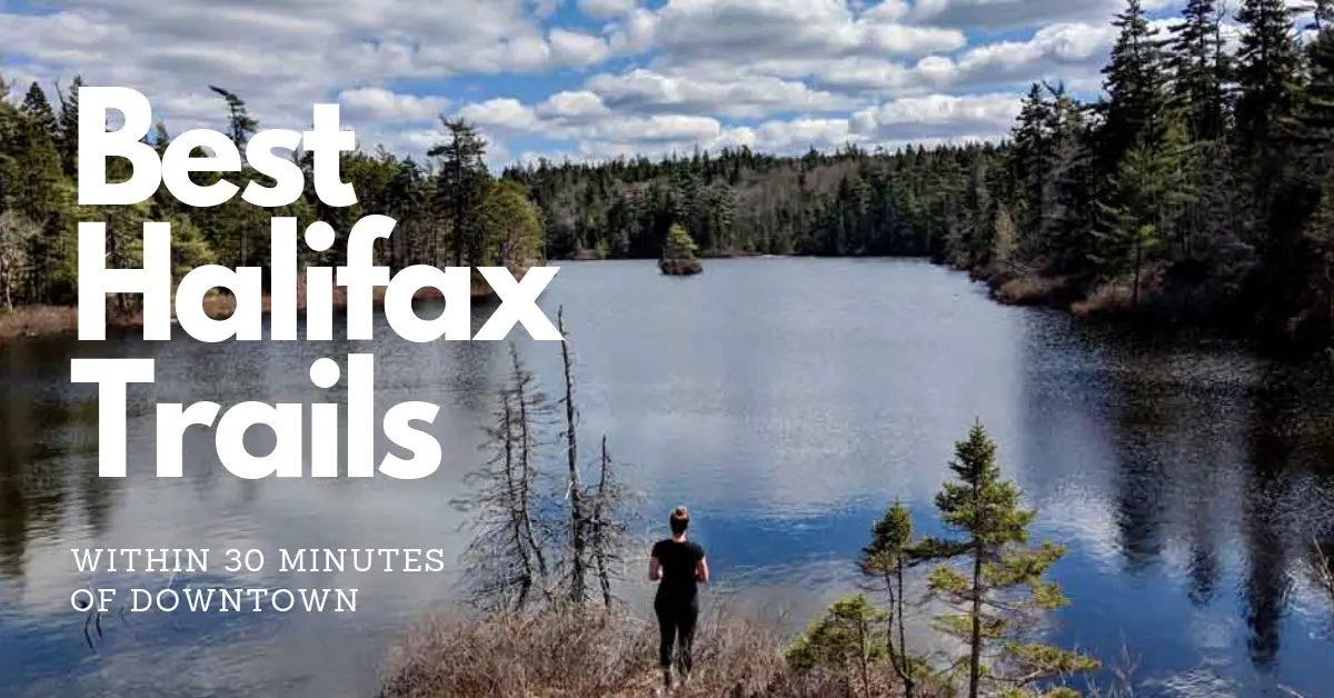 Best Halifax Hiking Trails