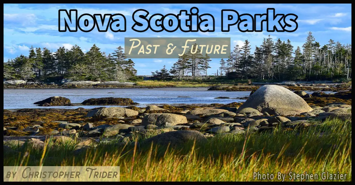 Nova Scotia Parks Past & Future