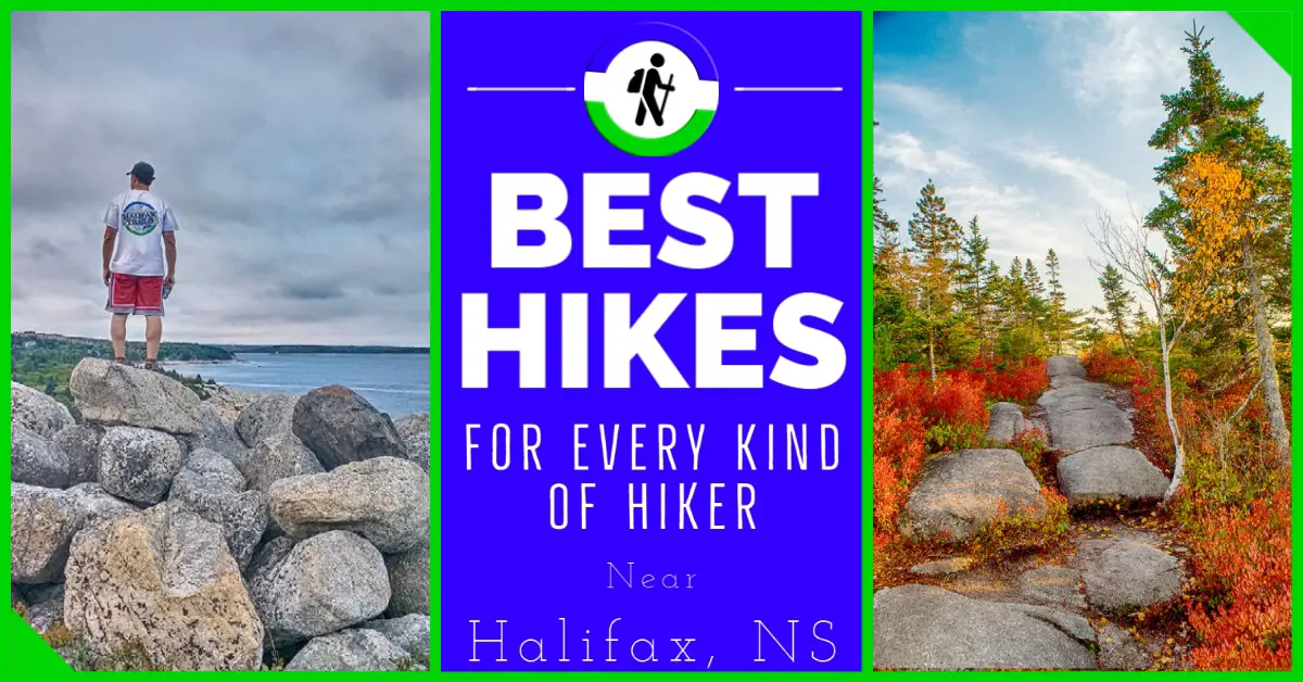 Best Hikes For Every Type Of Hiker In Halifax, Nova Scotia