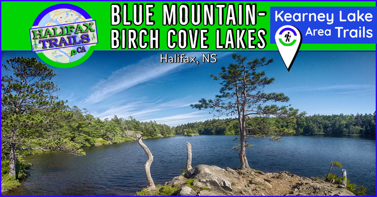 blue mountain birch cove lakes wilderness kearney lake hiking trails halifax nova scotia