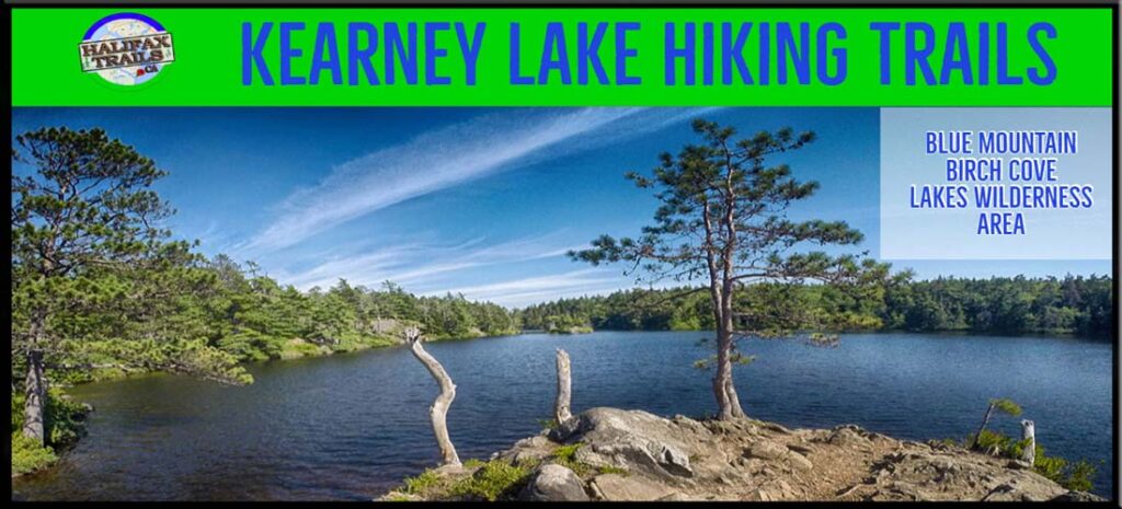 Blue Mountain-Birch Cove Lakes: Kearney Lake Trails Guide | HalifaxTrails