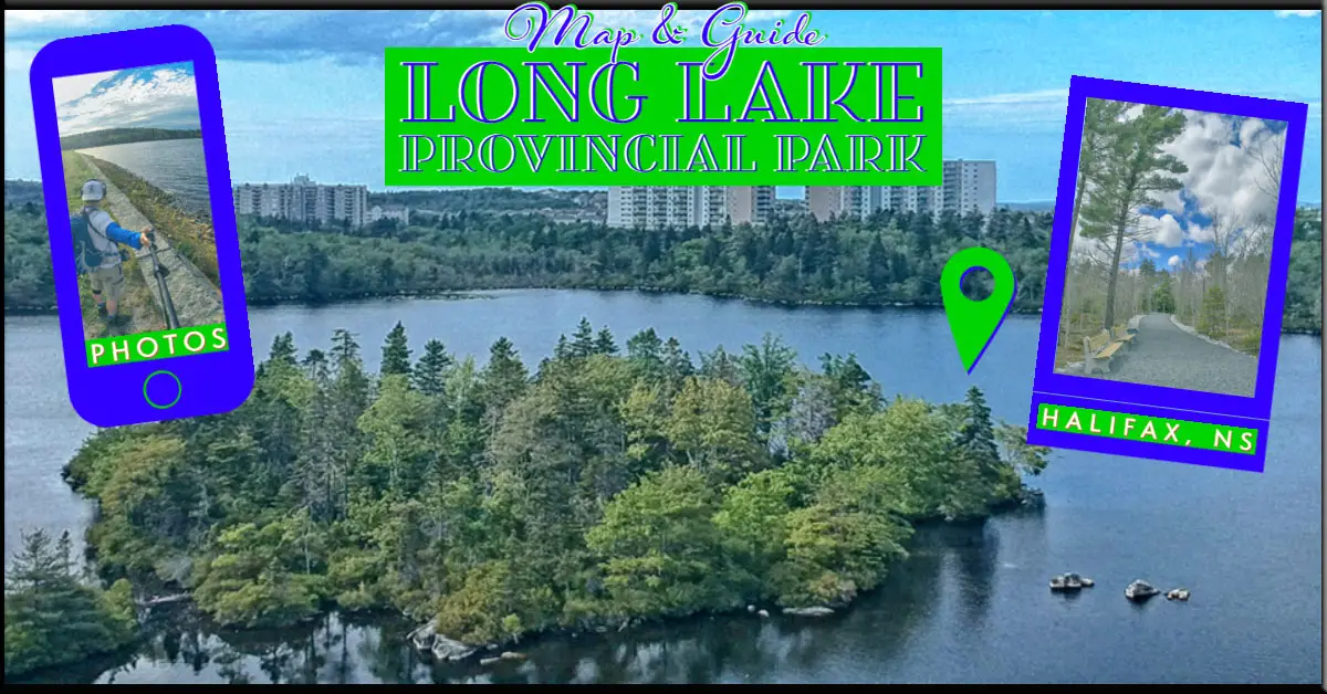 Long Lake Provincial Park Map & Guide - Halifax, Nova Scotia