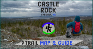 Castle Rock Trail Chester Nova Scotia